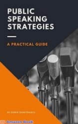 Public Speaking Strategies A Practical Guide (Career Book 10)