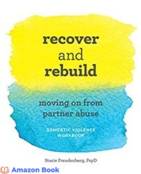 Recover and Rebuild Domestic Violence Workbook Moving On from Partner Abuse