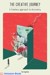The Creative Journey A Timeless Approach to Discovery
