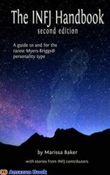 The INFJ Handbook A guide to and for the rarest Myers-Briggs personality type