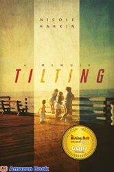 Tilting A Memoir