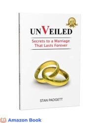 UNVEILED Secrets to A Marriage That Lasts Forever