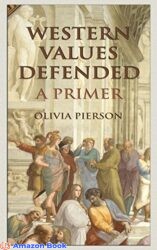 Western Values Defended A Primer