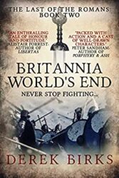 Britannia World's End The Last of the Romans Book Two