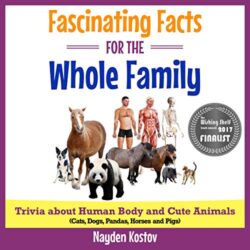 Fascinating Facts for the Whole Family Trivia about Human Body and Cute Animals (Cats, Dogs, Pandas, Horses and Pigs) (Paramount Trivia and Quizzes B