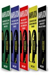 Manipulation 5 Books in 1- Bible of 5 Manuscripts in 1- Beginner's Guide+ Tips and Tricks+ Simple and Effective Strategies+ Best Practices to learn M