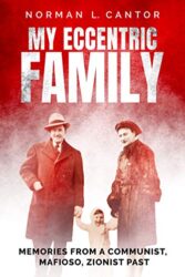 My Eccentric Family Memories from a Communist, Mafioso, Zionist Past