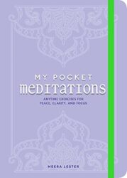 My Pocket Meditations Anytime Exercises for Peace, Clarity, and Focus