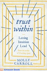 Trust Within Letting Intuition Lead