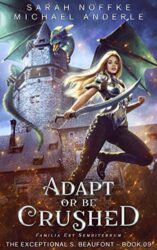 Adapt Or Be Crushed (The Exceptional S