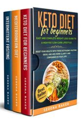 Keto Diet for Beginners + Intermittent Fasting + Mediterranean Diet 3 in 1- Essential and Definitive Weight Loss Guide for Women and Men, New Mini He