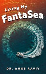 Living my FantaSea A Special Journey Around The World With a Catamaran, Travel Memoir