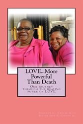 Love...More Powerful Than Death (The Love Series Book 2)