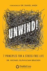 Unwind! 7 Principles for a Stress-Free Life