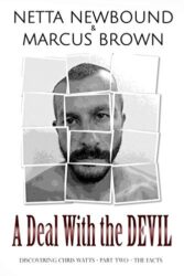 A Deal With the Devil Discovering Chris Watts The Facts - Part Two