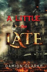 A Little Too Late (Longing For Home Book 5)