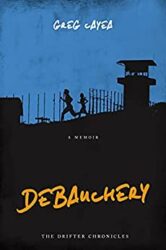 Debauchery (The Drifter Chronicles Book 2)