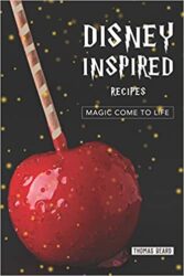 Disney Inspired Recipes Magic come to life