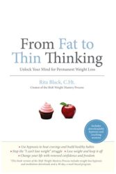 From Fat to Thin Thinking Unlock Your Mind for Permanent Weight Loss