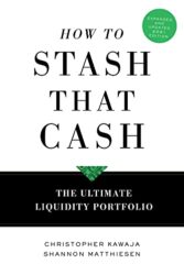 How To Stash That Cash The Ultimate Liquidity Portfolio
