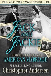 Jack and Jackie Portrait of an American Marriage