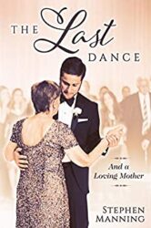 Last Dance And a Loving Mother