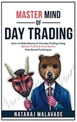 MasterMind of Day Trading How to Make Money in Intraday Trading Using Market Profile trading & Price Action trading Rule-Based or Quantitative Techni