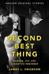 Second Best Thing Marilyn, JFK, and a Night to Remember