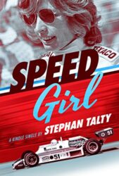 Speed Girl Janet Guthrie and the Race That Changed Sports Forever [Kindle in Motion]