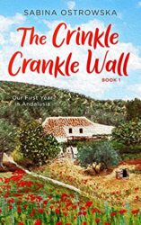 The Crinkle Crankle Wall Our First Year in Andalusia