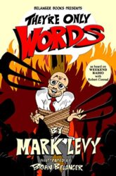 They're Only Words (As Heard on the Public Radio Show Weekend Radio ) (Trophy Envy Book 2)