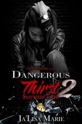 Dangerous Thirst 2 Shattered Taste