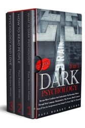 Dark Psychology Become More Confident & Authoritative By Knowing Others Through Body Language,Manipulation,Nlp Secrets,Mind Control Even If You Are I