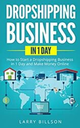 Dropshipping Business in 1 Day How to Start a Dropshipping Business in 1 Day and Make Money Online