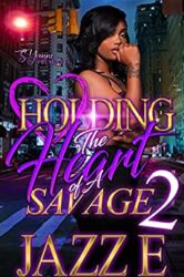 Holding The Heart Of A Savage 2