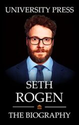 Seth Rogen Book The Biography of Seth Rogen