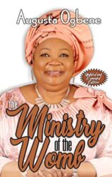 THE MINISTRY OF THE WOMB (THE EXCELLENT WOMAN SERIES)