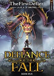 Defiance of the Fall 5 A LitRPG Adventure