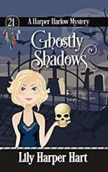 Ghostly Shadows (A Harper Harlow Mystery Book 21)