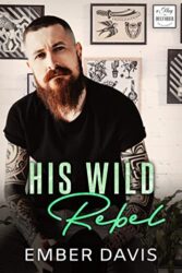 His Wild Rebel May December Romance Series
