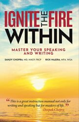 Ignite the Fire Within Master Your Speaking and Writing