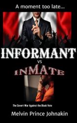 Informant vs Inmate The Covert War Against The Black Vote