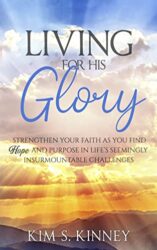 Living for His Glory (The Glory Series Book 1)