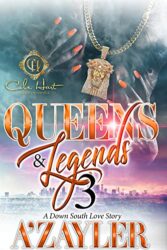 Queens & Legends 3 A Down South Love Story The Finale