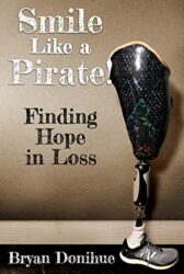 Smile Like a Pirate! Finding Hope in Loss