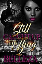 Still Caught Up Luvin' A Thug 2