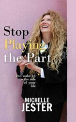Stop Playing the Part