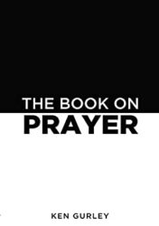 The Book On Prayer An Invitation to an Awakening