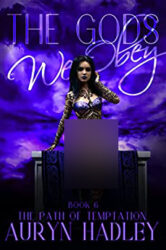 The Gods We Obey (The Path of Temptation Book 6)