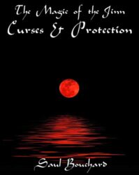 The Magic of the Jinn Curses & Protections